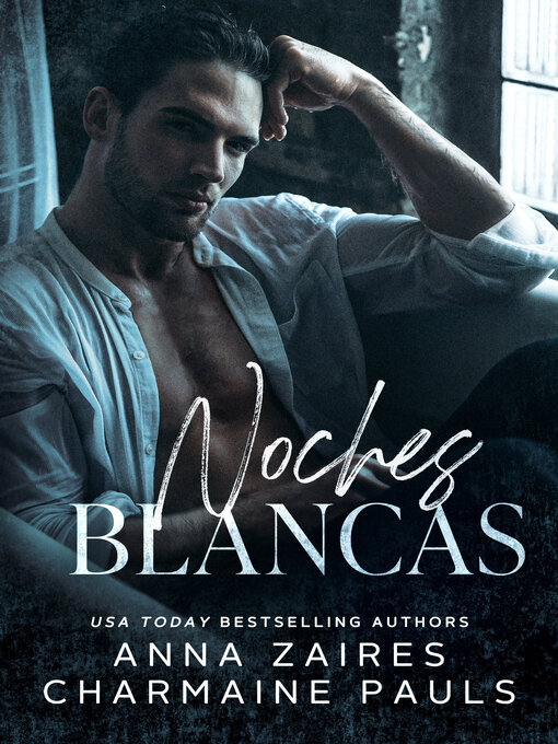 Title details for Noches Blancas by Anna Zaires - Available